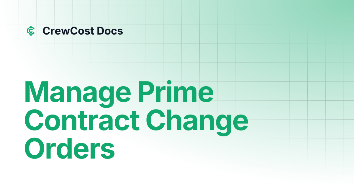 Manage Prime Contract Change Orders | Documentation | CrewCost Docs