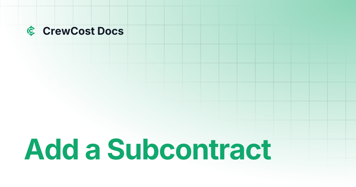 Add a Subcontract | Documentation | CrewCost Docs